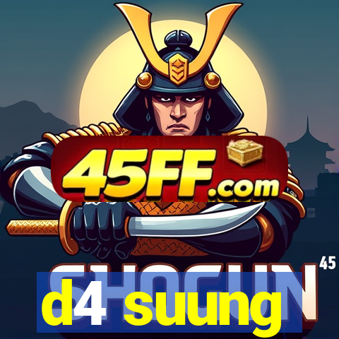 d4 suung